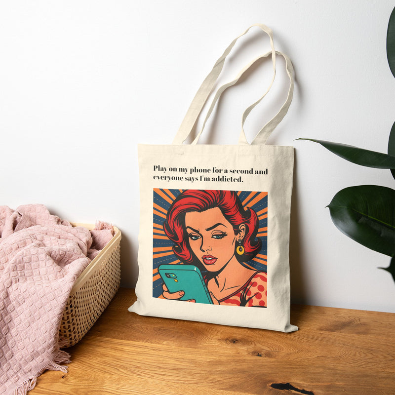 Cotton Canvas Tote Bag - Play on my phone for a second and everyone says I'm addicted