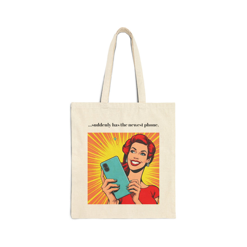 Retro Pop Art Tote Bag — "Always Claims They Have No Money... suddenly has the newest phone."